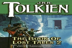 The Book of Lost Tales Part 2
